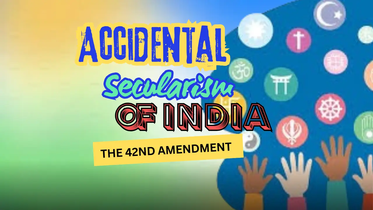 India Is accidentally Secular!