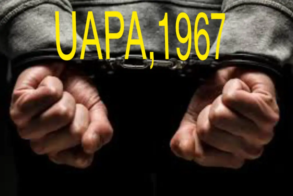 UAPA 1967 , Unlawful Activities