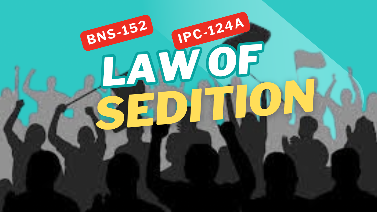 Law of Sedition in India, BNS-152 & IPC-124A