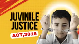 Juvenile Justice Act in India,2015
